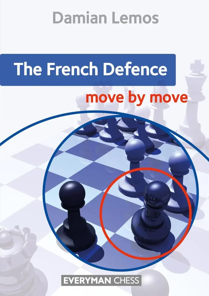 Book cover of "The French Defence, Move by Move" by Damian Lemos, chess book review