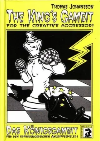 Book cover of "The King’s Gambit for the Creative Aggressor" by Thomas Johansson, chess book review