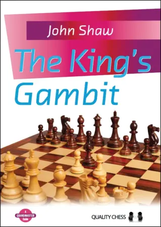 Book cover of "The King's Gambit" by John Shaw, chess book review