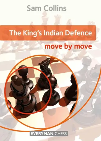 Book cover of "The King's Indian Defence: Move by Move" by Sam Collins, chess book review
