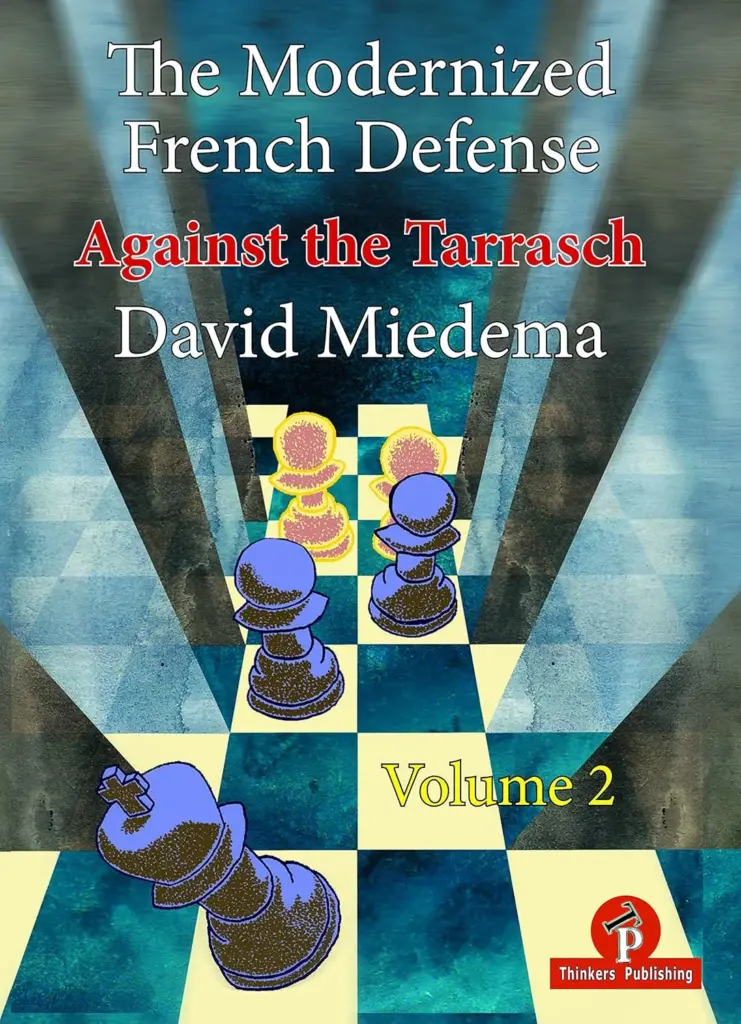 Book cover of "The Modernized French Defense, Volume 2: Against the Tarrasch" by David Miedema, chess book review