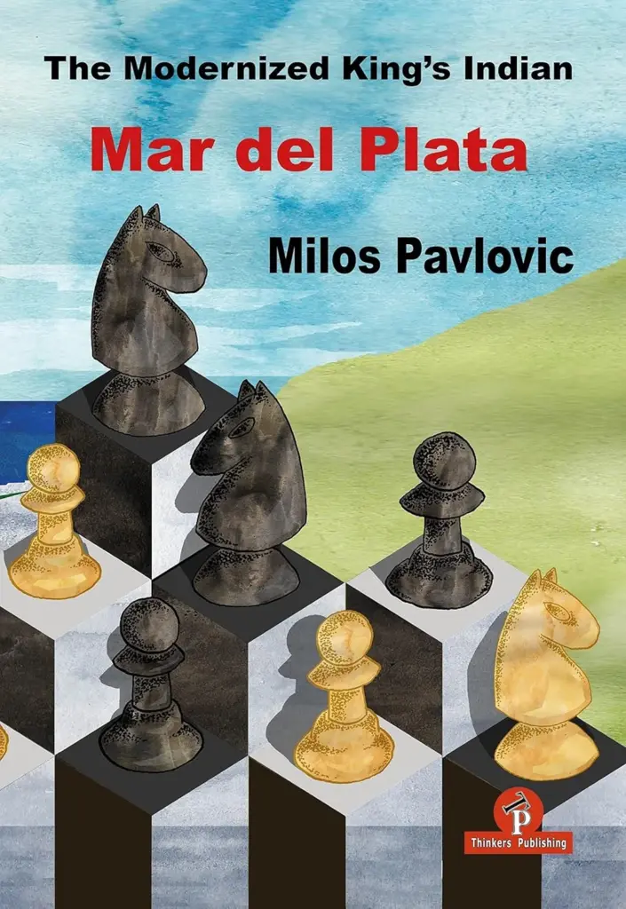 Book cover of "The Modernized King's Indian - Mar del Plata" by Milos Pavlovic, chess book review