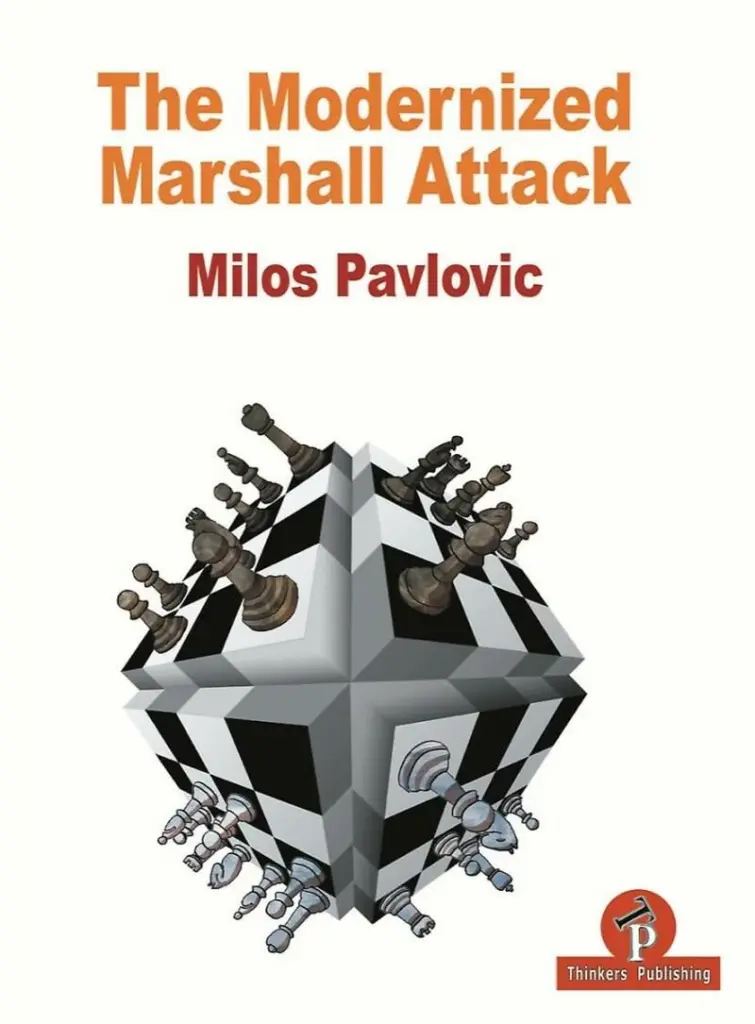 Book cover of "The Modernized Marshall Attack" by Milos Pavlovic, chess book review