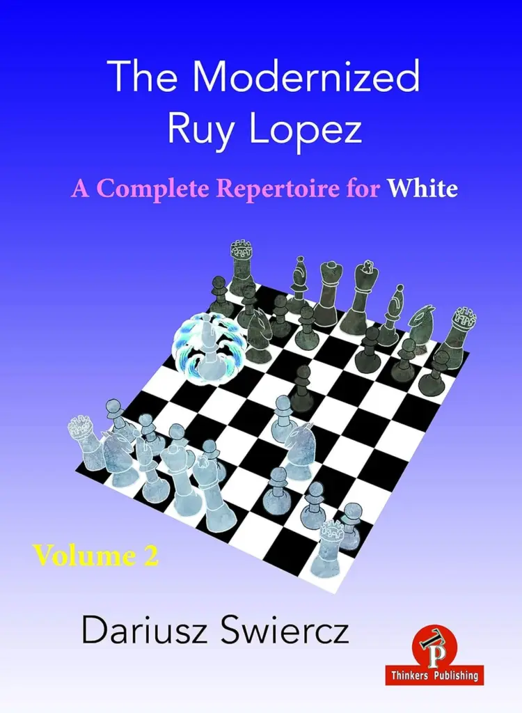 Book cover of "The Modernized Ruy Lopez: A Complete Repertoire for White, Volume 2" by Dariusz Świercz, chess book review