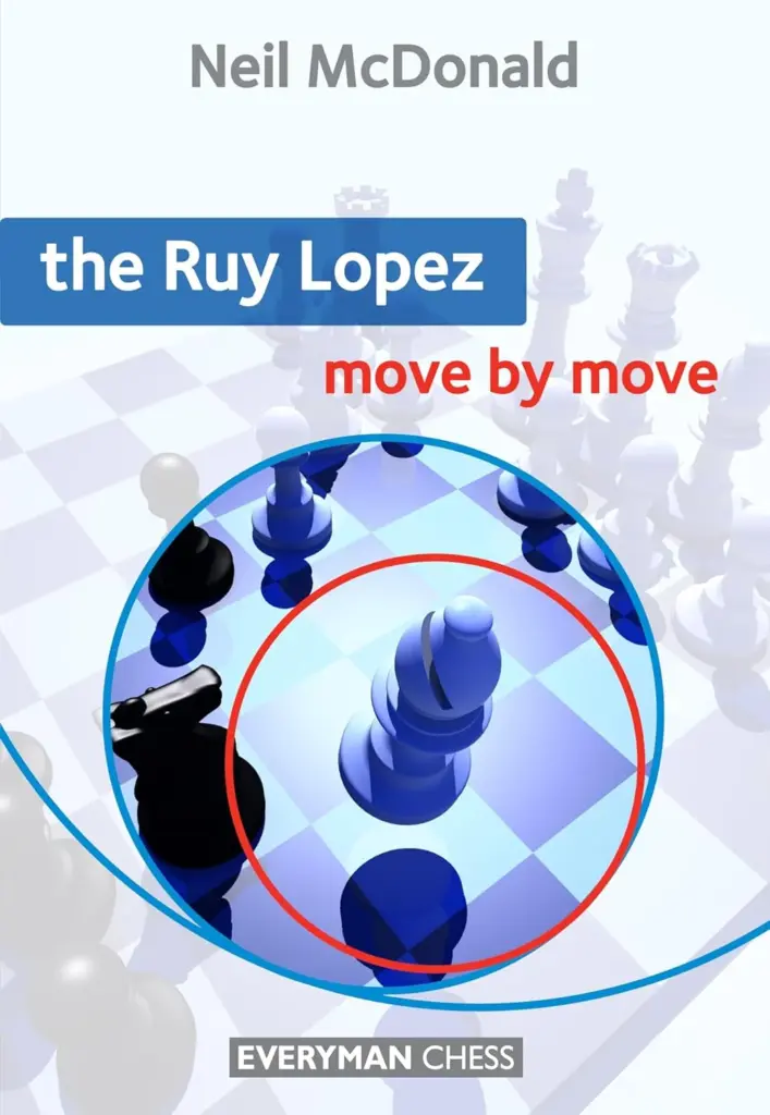 Book cover of "The Ruy Lopez: Move by Move" by Neil McDonald, chess book review
