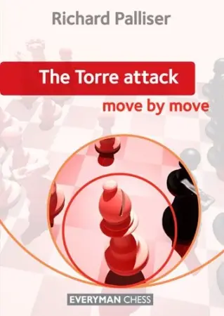 Book cover of "The Torre Attack: Move by Move" by Richard Palliser, chess book review