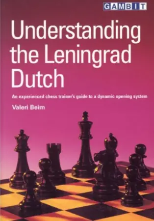 Book cover of "Understanding the Leningrad Dutch" by Valeri Beim, chess book review