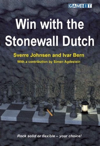 Book cover of "Win with the Stonewall Dutch" by Sverre Johnsen, Ivar Bern, chess book review