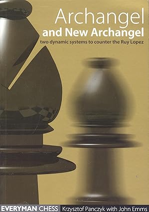 Book cover of Archangel and New Archangel by Krzysztof Panczyk and John Emms, chess book review