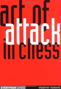 Chess book review, Art of Attack in Chess, Vladimir Vukovic