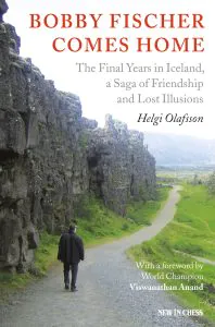 Chess book review, Bobby Fischer Comes Home, Helgi Olafsson