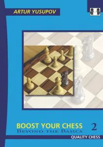 Chess book review, Boost your Chess 2, Beyond the basics, Artur Yusupov
