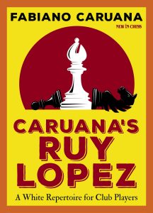 Chess book review, Caruana's Ruy Lopez, Fabiano Caruana