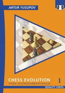 Chess book review, Chess Evolution 1, The Fundamentals, Artur Yusupov