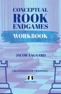 Chess book review, Conceptual Rook Endgames Workbook, Jacob Aagaard
