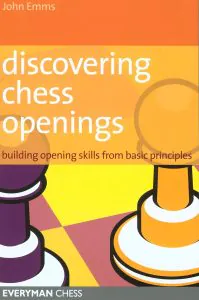 Chess book review, Discovering Chess Openings: Building Opening Skills from Basic Principles, John Emms