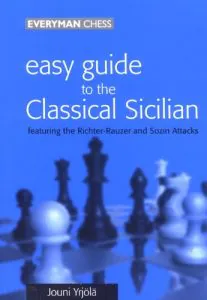 Chess book review, Easy Guide to the Classical Sicilian, Jouni Yrjola