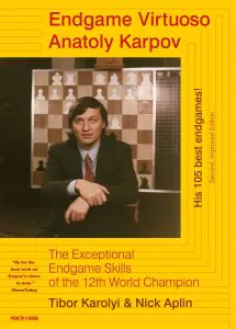 Chess book review, Endgame Virtuoso Anatoly Karpov, Tibor Karolyi