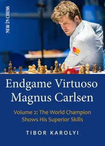 Chess book review, Endgame Virtuoso Magnus Carlsen - Volume II, Tibor Karolyi