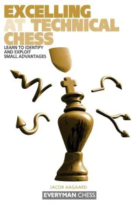 Chess book review, Excelling at Technical Chess, Jacob Aagaard