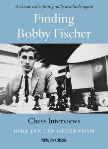 Chess book review, Finding Bobby Fischer, Dirk Jan Ten Geuzendam