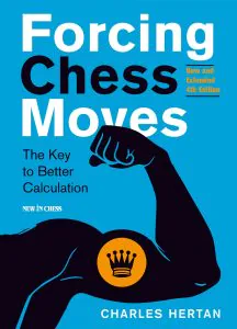 Chess book review, Forcing Chess Moves - New and Extended Edition, Charles Hertan
