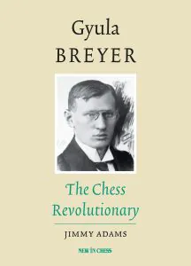 Chess book review, Gyula Breyer, Jimmy Adams