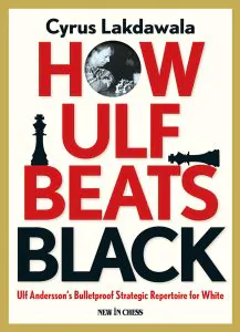 Chess book review, How Ulf Beats Black, Cyrus Lakdawala