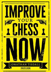 Chess book review, Improve Your Chess Now - New Edition, Jonathan Tisdall