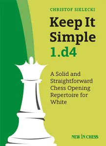 Chess book review, Keep It Simple: 1.d4, Christof Sielecki