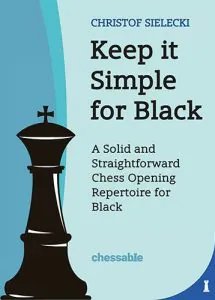 Chess book review, Keep it Simple for Black, Christof Sielecki