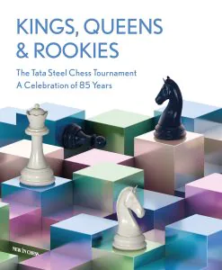 Chess book review, Kings, Queens and Rookies, The Tata Steel Chess Tournament, Dirk Jan ten Geuzendam, Erwin l'Ami, Peter Boel, Peter Doggers