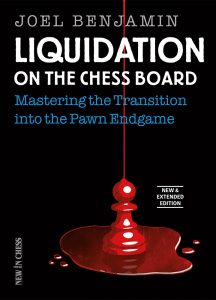 Chess book review, Liquidation on the Chess Board - New and Extended Edition, Joel Benjamin