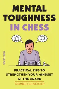 Chess book review, Mental Toughness in Chess, Werner Schweitzer