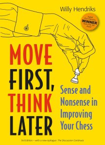 Chess book review, Move First, Think Later, Willy Hendriks
