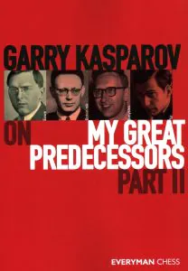 Chess book review, My Great Predecessors Part 2, Garry Kasparov