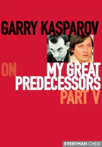 Chess book review, My Great Predecessors Part 5, Garry Kasparov