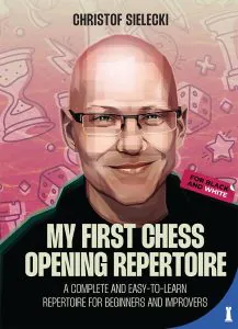 Chess book review, My First Chess Opening Repertoire, Christof Sielecki