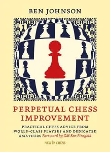 Chess book review, Perpetual Chess Improvement, Ben Johnson