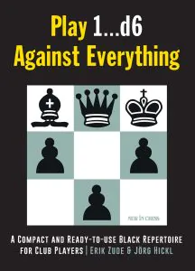 Chess book review, Play 1...d6 Against Everything, Erik Zude