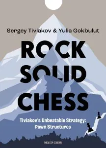 Chess book review, Rock Solid Chess - Volume 1, Sergey Tiviakov