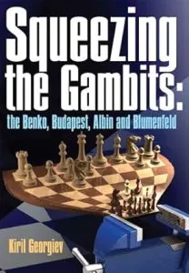 Chess book review, Squeezing the Gambits: The Benko, Budapest, Albin and Blumenfeld, Kiril Georgiev