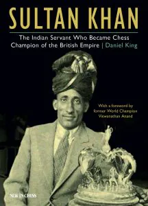 Chess book review, Sultan Khan, Daniel King