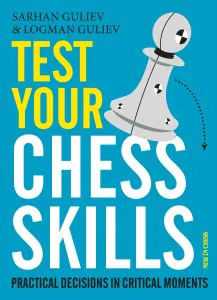 Chess book review, Test Your Chess Skills, Sarhan Guliev