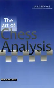Chess book review, The Art of Chess Analysis, Jan Timman