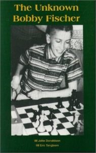 Book cover of The Unknown Bobby Fischer by Eric Tangborn, John Donaldson, chess book review