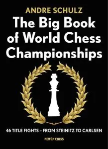 Chess book review, The Big Book of World Chess Championships, Andre Schulz