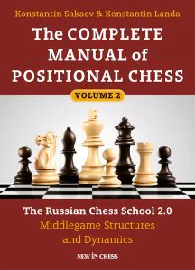 Chess book review, The Complete Manual of Positional Chess (Volume 2), Konstantin Sakaev