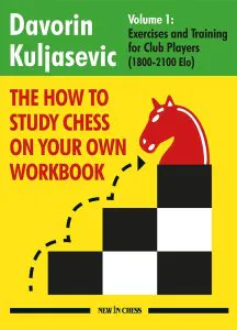 Chess book review, The How to Study Chess on Your Own Workbook - Volume 1, Davorin Kuljasevic