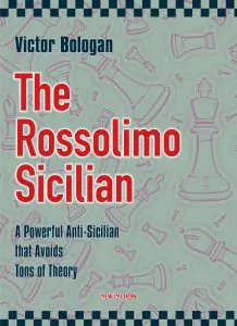 Chess book review, The Rossolimo Sicilian, Victor Bologan